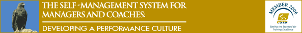 The Self-Management System for Managers and Coaches: 7 Steps to developing a performance culture